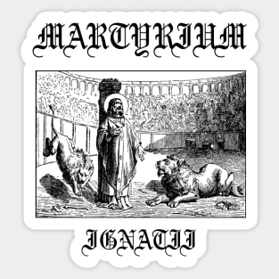 Martyrium Ignatii Saint Ignatius of Antioch Martyr Gothic Icon Sticker